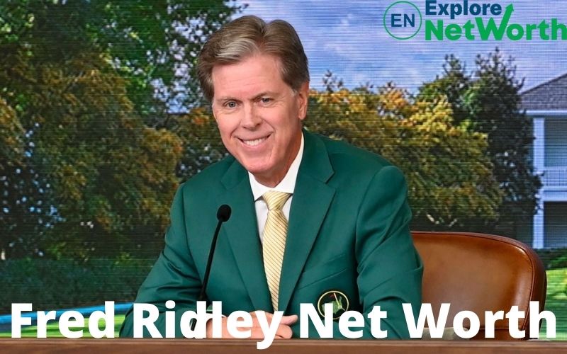 Fred ridley net worth