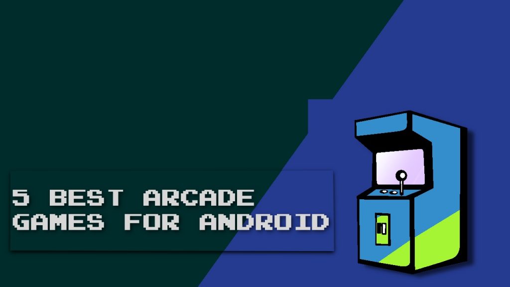 Arcade games for android